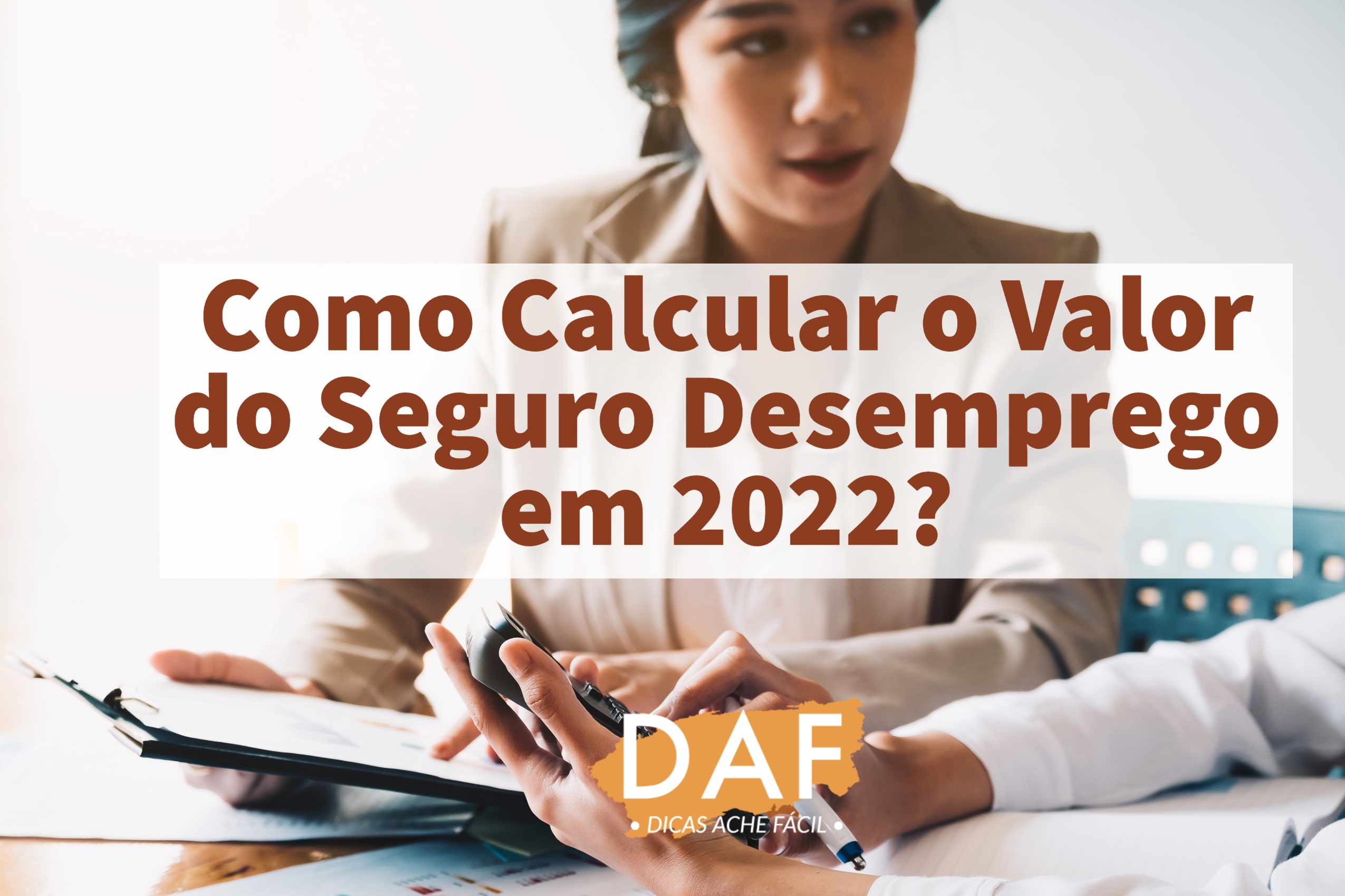 Como Calcular o Valor do Seguro Desemprego em 2023?